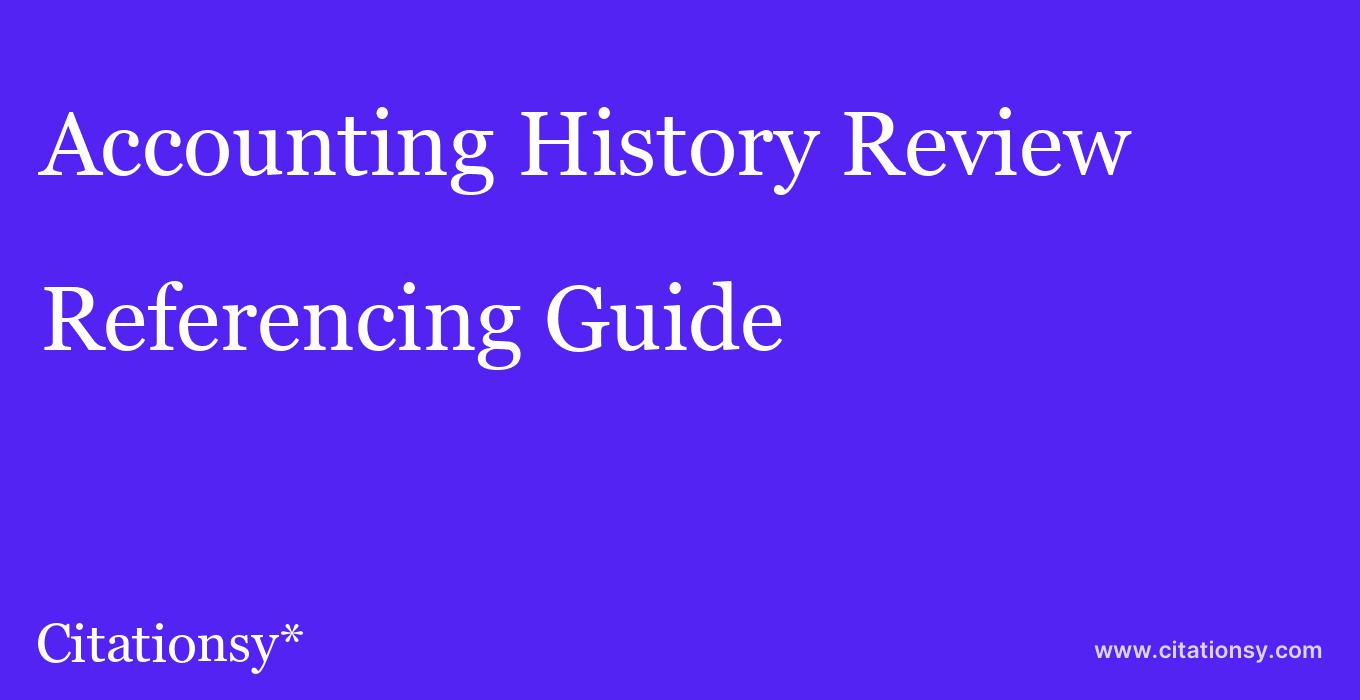 cite Accounting History Review  — Referencing Guide